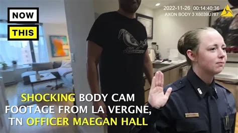 maegan hall footage|Tennessee Officer Maegan Hall 2022 Body Cam Footage Released